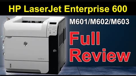 HP LaserJet 600 M601, M602, M603 Review | HP LaserJet Enterprise 600 ...