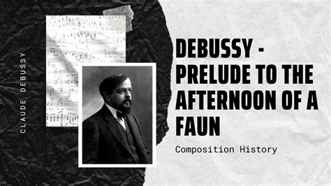 Debussy - Prelude to the Afternoon of a Faun - YouTube