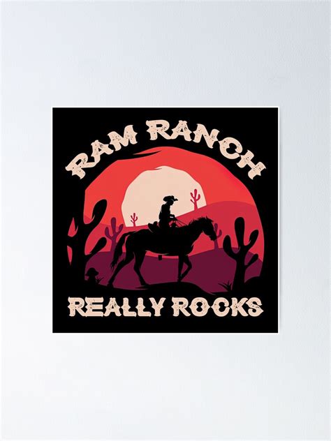 "Ram Ranch Really Rocks, Ram Ranch, Ram Ranch Lyrics" Poster by graphic ...