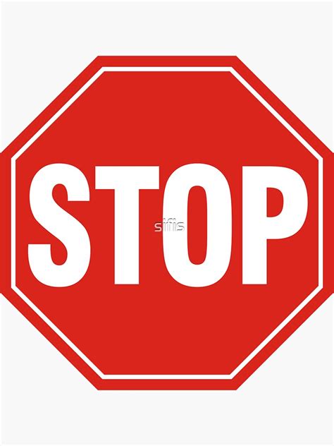 "STOP Sign" Sticker for Sale by sifis | Redbubble