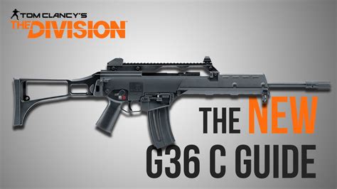 The Division Weapon Guide - G36 C (Statistics, Variants and Class Set ...