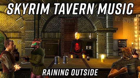 OBLIVION - Tavern Ambience With SKYRIM Tavern Music - Rain Sounds ...