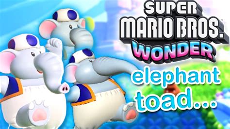 elephant toad... | Super Mario Wonder - YouTube