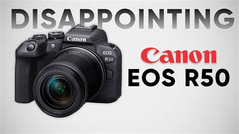 Canon EOS R50 Is Coming with Unreasonable Price ☹ - YouTube