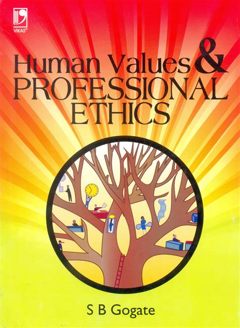 Human Values and Professional Ethics By Subhash Bhalchandra Gogate