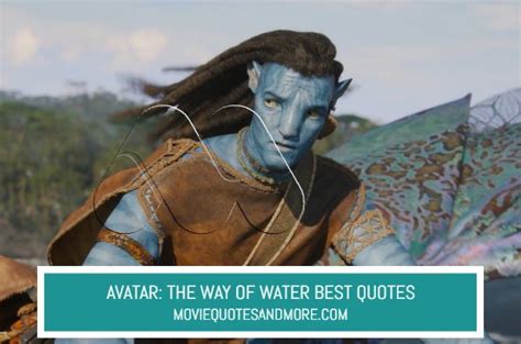 Avatar 2: The Way of Water (2022) Best Movie Quotes – MovieQuotesandMore