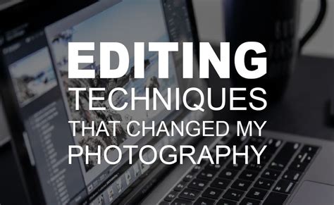 Editing Techniques that Changed My Photography - Beach Camera Blog in ...