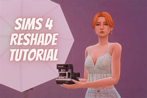 Sims 4 ReShade Tutorial 2023: An Easy Step-by-Step Guide