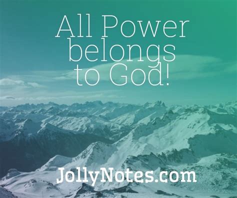 ALL POWER BELONGS TO GOD!!! 11 Bible Verses & Scriptures Reminding us ...