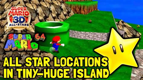 Super Mario 64 (3D All-Stars) All Star Locations In Tiny-Huge Island ...