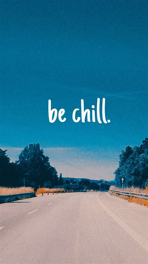 Chill Quotes