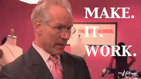 Make It Work GIF - ProjectRunway TimGunn MakeItWork - Discover & Share GIFs