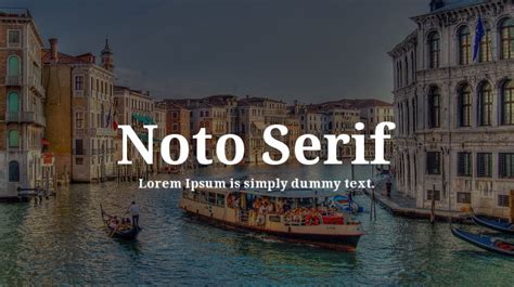 Noto Serif Font Family : Download Free for Desktop & Webfont