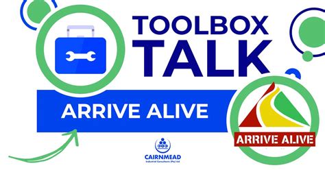 Toolbox Talk – Arrive Alive – Cairnmead