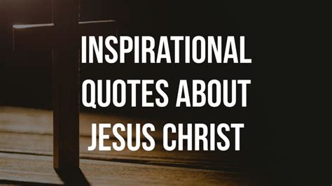 60 Jesus Quotes To Help Your Christian Walk Of Faith (Powerful)