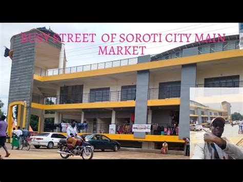 BUSY STREETS OF SOROTI CITY MAIN MARKET - YouTube