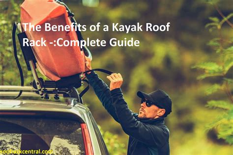 The Benefits of a Kayak Roof Rack -:Complete Guide