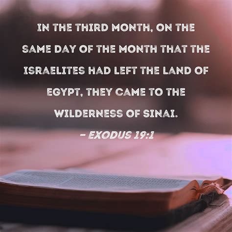 Exodus 19:1 In the third month, on the same day of the month that the ...