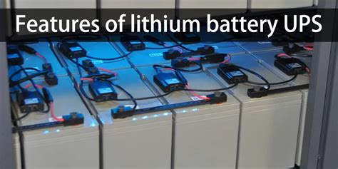 Pros and cons of various UPS batteries and the best lithium battery for ...