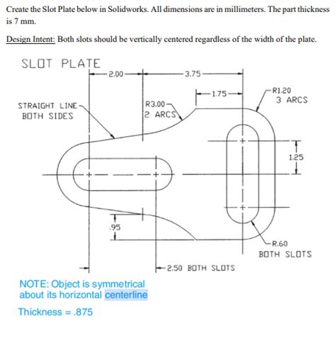 Solved Create the Slot Plate below in Solidworks. All | Chegg.com