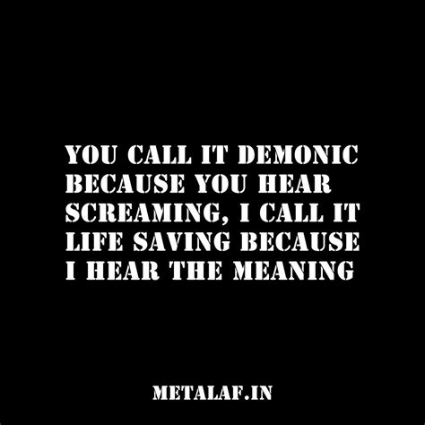 Metal Quotes - I hear The Meaning | Metal quote, Quotes, Positive quotes