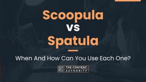 Scoopula vs Spatula: When And How Can You Use Each One?