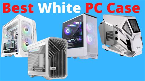 6 Best White PC Cases [Top Cooling] - Tech4Gamers