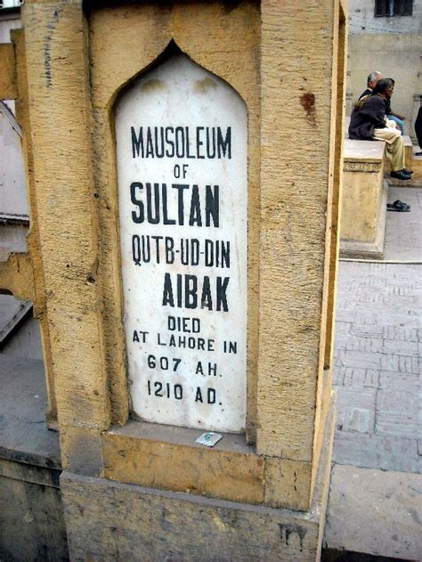 A Tourist 2 Pakistan!: Tomb of Sultan Qutb-ud-din Aibak