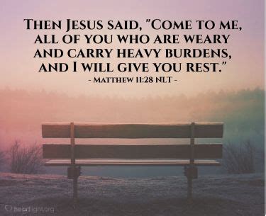 Matthew 11:28 Illustrated: "He will give us rest." — Heartlight® Gallery