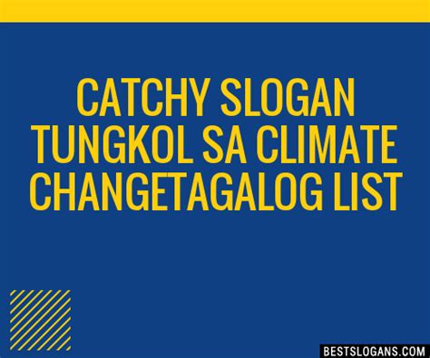 30+ Catchy Tungkol Sa Climate Changetagalog Slogans List, Taglines ...