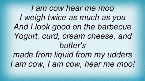 Arrogant Worms - I Am Cow!!!! Lyrics - YouTube