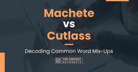 Machete vs Cutlass: Decoding Common Word Mix-Ups