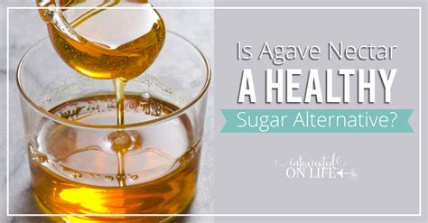 Is Agave Nectar a Healthy Sugar Alternative? | Agave nectar benefits ...