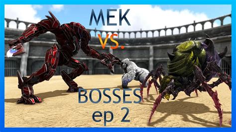 Ark MEK vs. Bosses ep 2