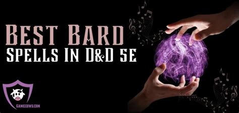 Best Bard Spells 5e DnD & Spell List