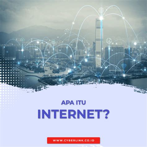 Apa itu Internet - Cyberlink Networks