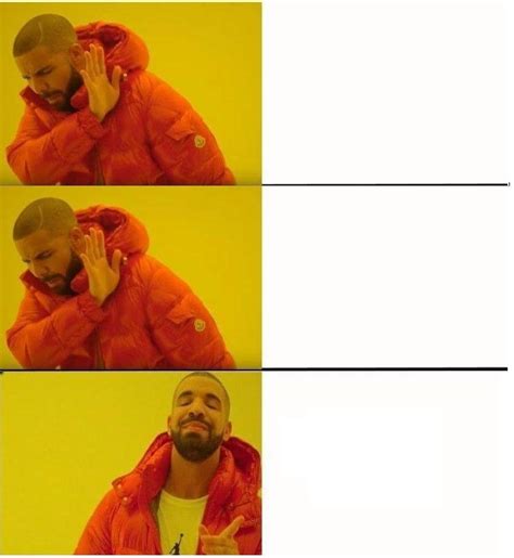 Drake Meme Templates