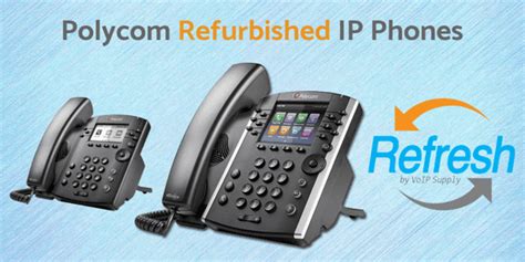 Polycom Used and Refreshed IP Phones - VoIP Insider