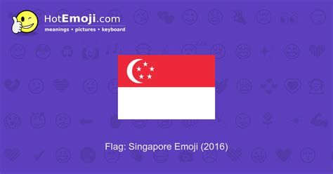 🇸🇬 Flag: Singapore Emoji Meaning with Pictures: from A to Z