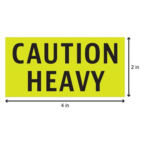 Caution Heavy Stickers (4 x 2 inch, 300 Stickers per Roll, Fluorescent ...