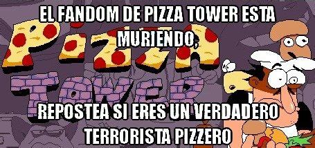 El fandom de pizza tower esta muriendo - Meme by _Editor_ :) Memedroid