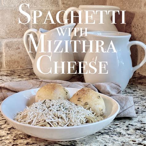 Spaghetti with Mizithra Cheese – Nature Way