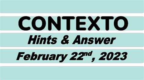 ‘Contexto’ 157 Answer Today February 22 2023 – Hints and Solution (2/22 ...