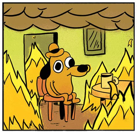 Animated | This Is Fine | This is fine dog, This is fine meme ...