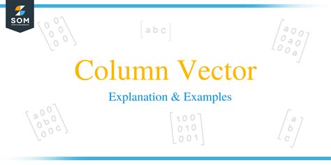 Column vector - Explanation & Examples