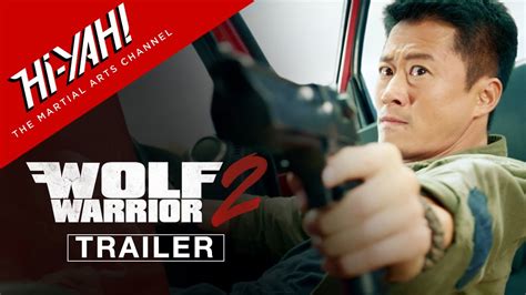 WOLF WARRIOR 2 | Official Trailer | Starring Wu Jing and Frank Grillo ...