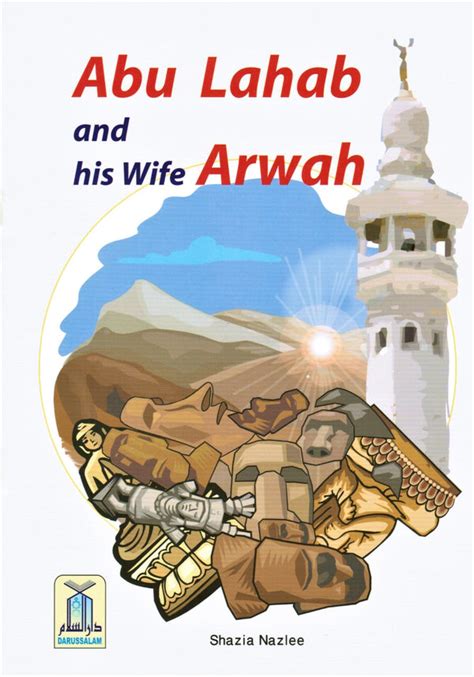 Abu Lahab and his Wife Arwah | Darussalam Islamic Bookstore