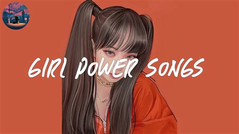 girl power songs 🎀 a playlist that make you feel self confidence ...