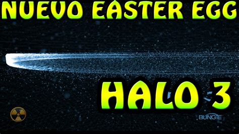 HALO 3 NUEVO EASTER EGG - YouTube