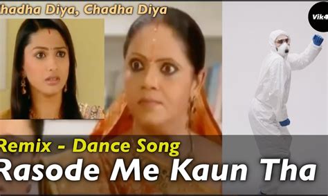 Rasode Me Kaun Tha (Remix) – Dance Song – Chadha Diya – Kokila Ben ...